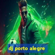 dj porto alegre